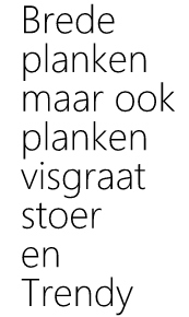 Ook visgraatparket hoort bij de houten vloeren familie.